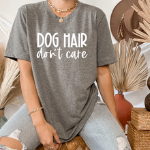 Load image into Gallery viewer, Dog Hair Dont Care | Unisex T-Shirt (3 color options)