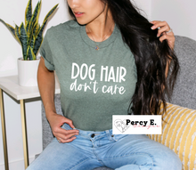 Load image into Gallery viewer, Dog Hair Dont Care | Unisex T-Shirt (3 color options)
