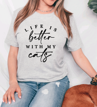 Load image into Gallery viewer, LIFE IS BETTER W/MY CATS | Unisex T-Shirt
