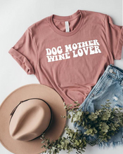 Load image into Gallery viewer, Dog Mother Wine Lover Tee | Unisex T-Shirt (2 color options)
