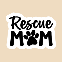 Load image into Gallery viewer, Rescue Mom (paw) |Vinyl Sticker
